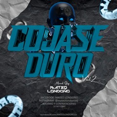 COJASE DURO VOL2 - MIXED BY - MATEO LONDOÑO