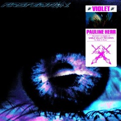 Pauline Herr - Violet (FIRST EDITION. Remix)