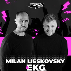 EKG & MILAN LIESKOVSKY RADIO SHOW 100 / EUROPA 2