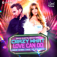 David Guet,Becky Hill,Ella H- Crazy What Love Can Do ,Junior Senna(Saul Felicio Mash )FREE DOWNLOAD