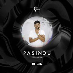 PASINDU - SINCITY PODCAST # 50