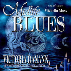 [ACCESS] EBOOK ✏️ Midlife Blues: A Paranormal Women's Fiction Novel: Not Too Late, Bo