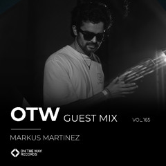 OTW Guest Mix Vol. 165: Markus Martinez