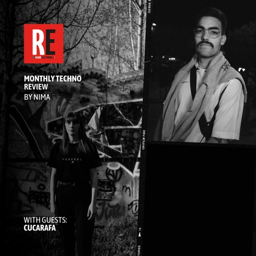 RE - MONTHLY TECHNO REVIEW EP 26 by NIMA with CucaRafa