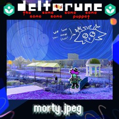 (pipejam) morty.jpeg - [Deltarune: The 5same Puppet]