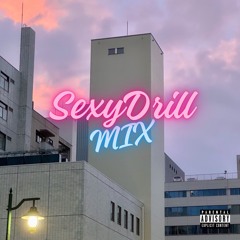 SEXY DRILL MIX (DJ ONE CONQ)