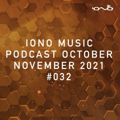 IONO MUSIC PODCAST #032 – October & November 2021