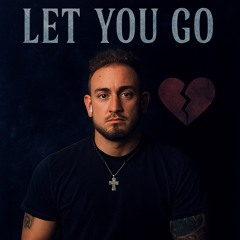 let you go