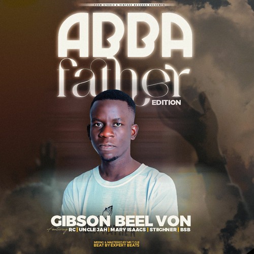Abba Father Ft Uncle Jah