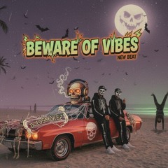 [Free](For-NonProfit)Beware Of Vibes