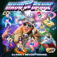 DJ KOO × BEYOOOOONDS - 最KOO DE DANCE [DJ Chuen Hong Kong Club ReMix]