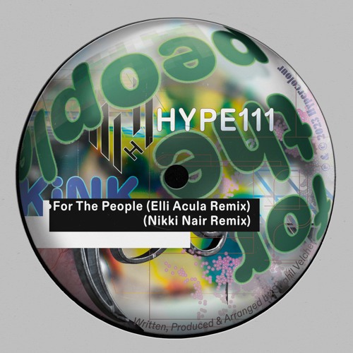 Stream KiNK - For The People (Elli Acula Remix) by Hypercolour | Listen  online for free on SoundCloud