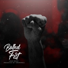 Balled Fist(Prod by. IGNORANCE)