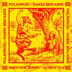 Poladroïd - Danse Macabre EP (Preview)