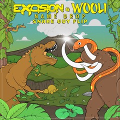 Excison & Wooli - Name Drop (HISSTERIA Flip) [FREE DOWNLOAD]