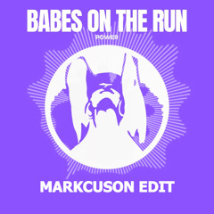 Babes on the Run - Power (Markcuson Edit)