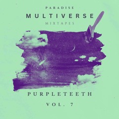 Paradise Multiverse Mixtape #7