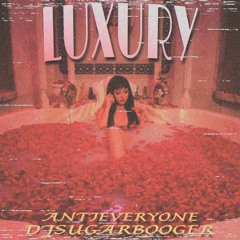 LUXURY (prod. by DJ SUGAR BOOGER)