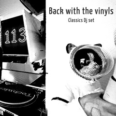 Back with the vinyls classics dj set