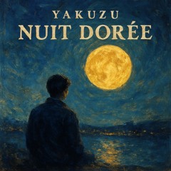 Yakuzu - Nuit Dorée ( Prod. Metzmusic)