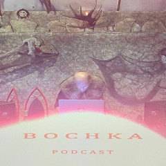 BOCHKA PODCAST: ANUSREKTUM INVITES CHIGRIK