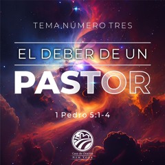 Tema | El Deber De Un Pastor