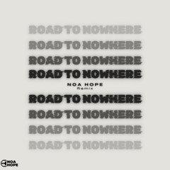 Öwnboss, Toby Romeo & SACHA - Road To Nowhere (Noa Hope Remix)