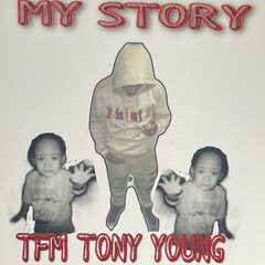 TFM TONY YOUNG - MY STORY