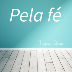 Pela fé