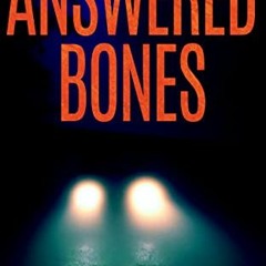 [ACCESS] [EBOOK EPUB KINDLE PDF] Answered Bones (A DI Fenella Sallow Crime Thriller B