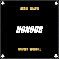 Honour (feat. MALOW, Skydrill, Hamses)