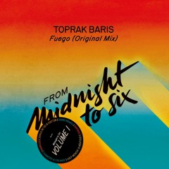 PREMIERE : Toprak Baris - Fuego (Original Mix) [Around Midnight]