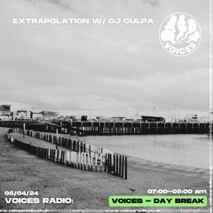 Extrapolation w/ DJ Culpa - 05/04/24 - Voices Radio