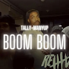 Tally-Man Yup - BOOM BOOM  New!
