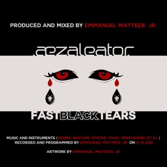 Fast Black Tears