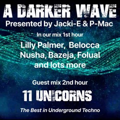 #368 A Darker Wave 05-03-2022 with guest mix 2nd hr by 11 Unicorns