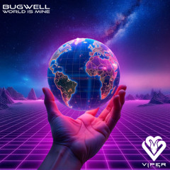 Bugwell - World is Mine [VPR362]