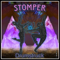 Drumstruck - Stomper (O.M.G Premiere)