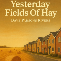 Yesterday Fields of hay