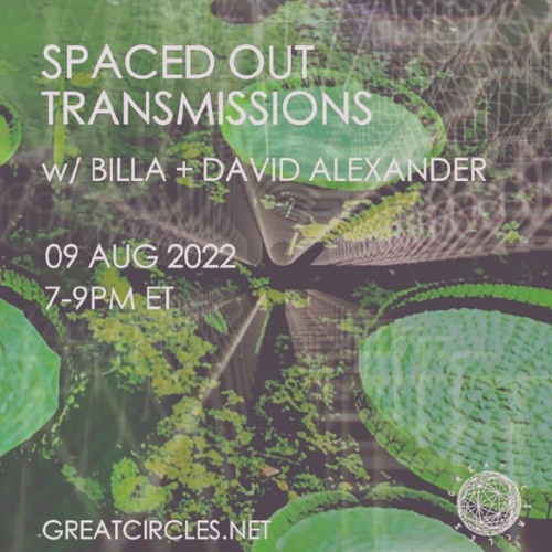 Spaced Out Transmissions - 09Aug2022