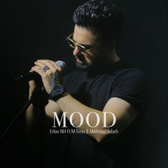 Mood (feat. Mehrdad Tobeh & M-Timo)