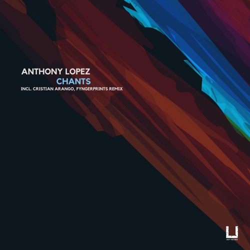Anthony Lopez - Chants (Cristian Arango, Fyngerprints Remix)
