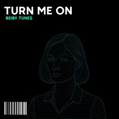 TURN ME ON (VOCAL OFF)