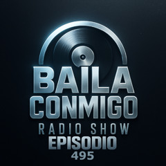 BailaConmigo RadioShow Episodio 495