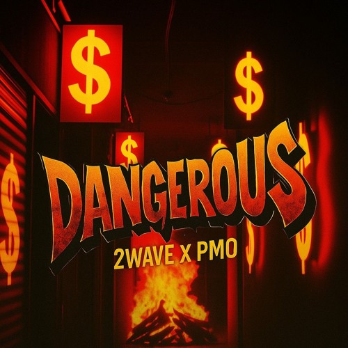 Dangerous [Prod. 2wawe X PMO]