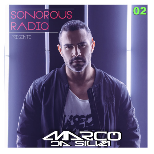 SONOROUS Radio Live with Marco da Silva  EP 2