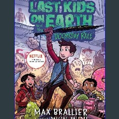 <PDF> 📖 The Last Kids on Earth and the Doomsday Race Full PDF