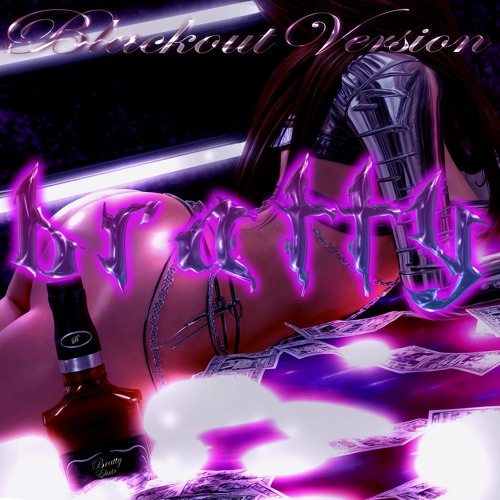 BRATTY (Blackout Version)