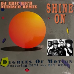 Degrees Of Motion - Shine On (Nudisco Remix)