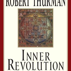 [Read] Online Inner Revolution BY : Robert Thurman